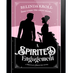 A Spirited Engagement (eBook) - Belinda Kroll