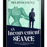 "An Inconvenient Séance" (eBook) - Belinda Kroll