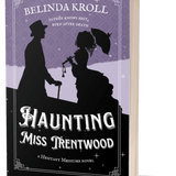 Haunting Miss Trentwood (illustrated paperback) signed - Belinda Kroll