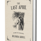 The Last April (hardcover) signed - Belinda Kroll