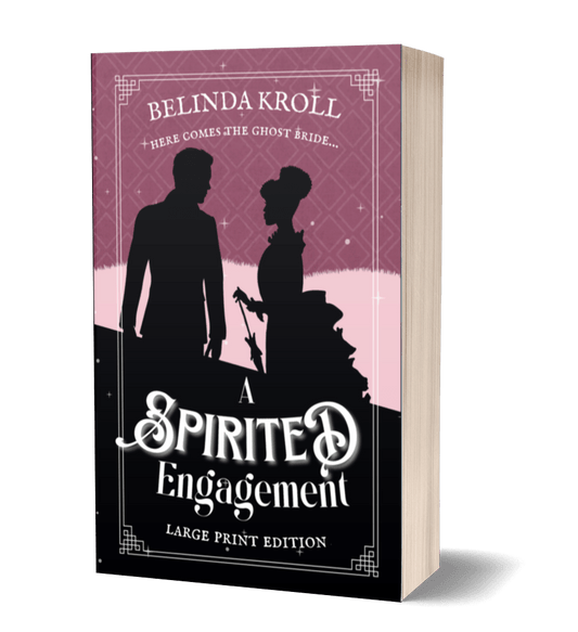 A Spirited Engagement (large print paperback) signed - Belinda Kroll