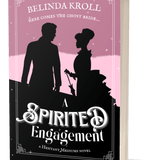 A Spirited Engagement (paperback) signed - Belinda Kroll