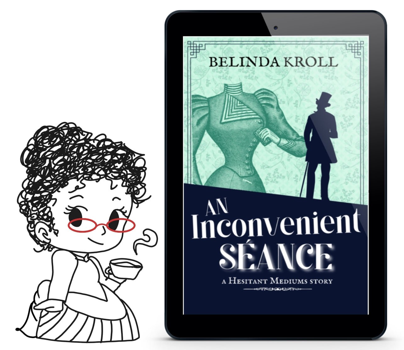 "An Inconvenient Séance" (eBook) - Belinda Kroll