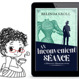 "An Inconvenient Séance" (eBook) - Belinda Kroll