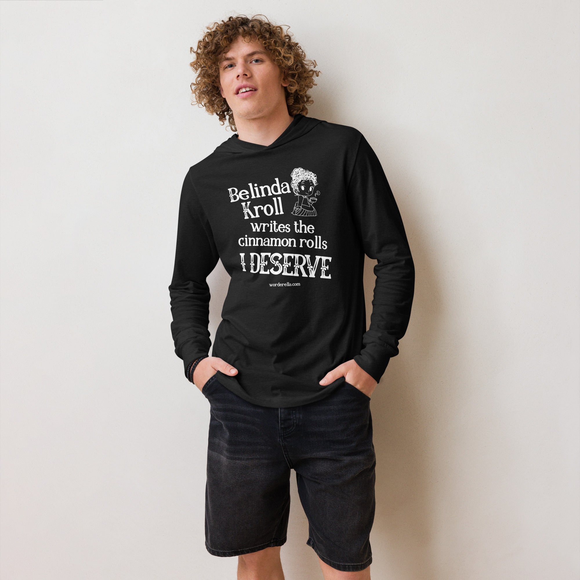 Belinda writes cinnamon rolls (hooded long - sleeve tee) - Belinda Kroll