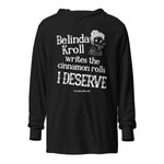Belinda writes cinnamon rolls (hooded long - sleeve tee) - Belinda Kroll