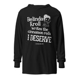 Belinda writes cinnamon rolls (hooded long - sleeve tee) - Belinda Kroll