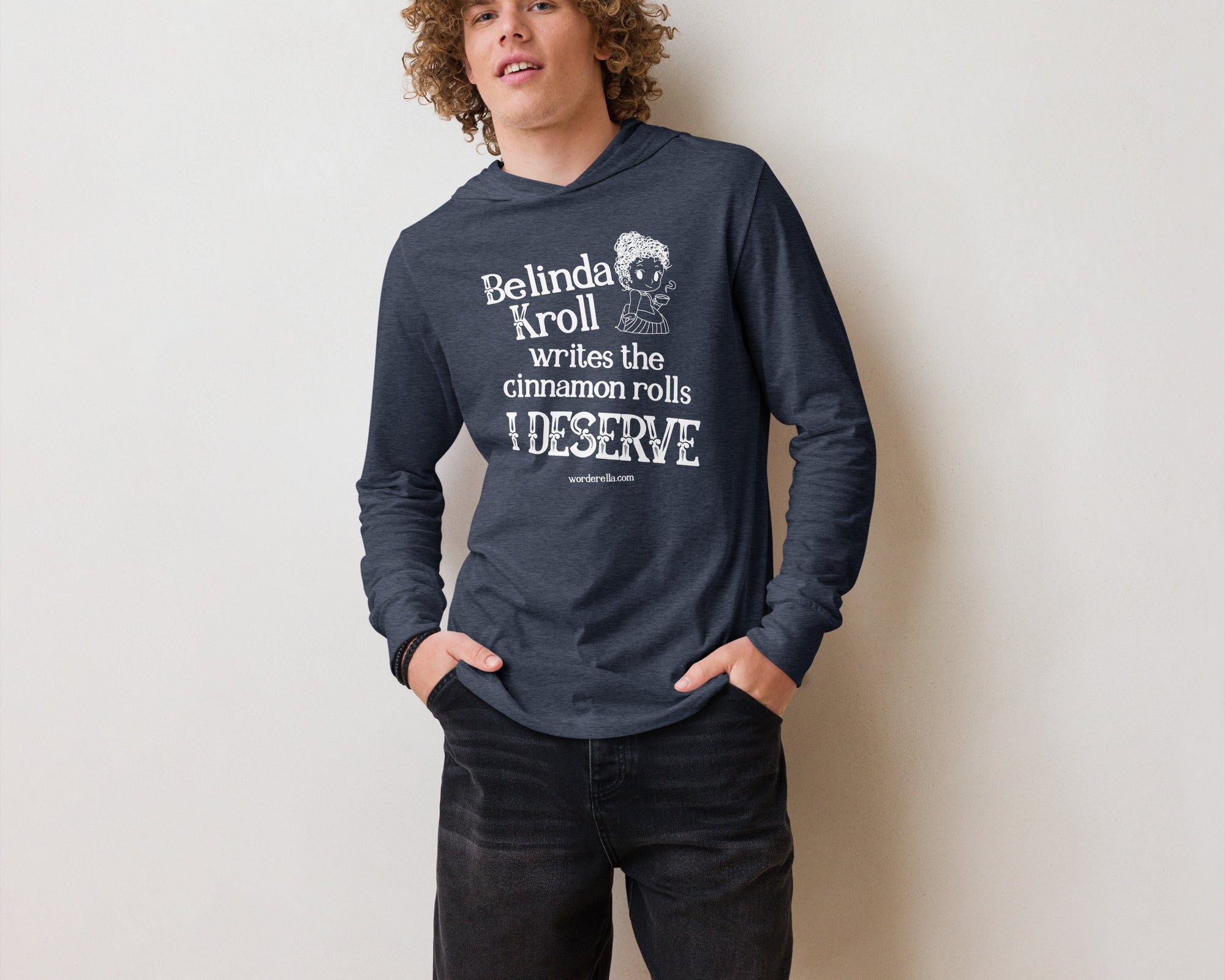 Belinda writes cinnamon rolls (hooded long - sleeve tee) - Belinda Kroll