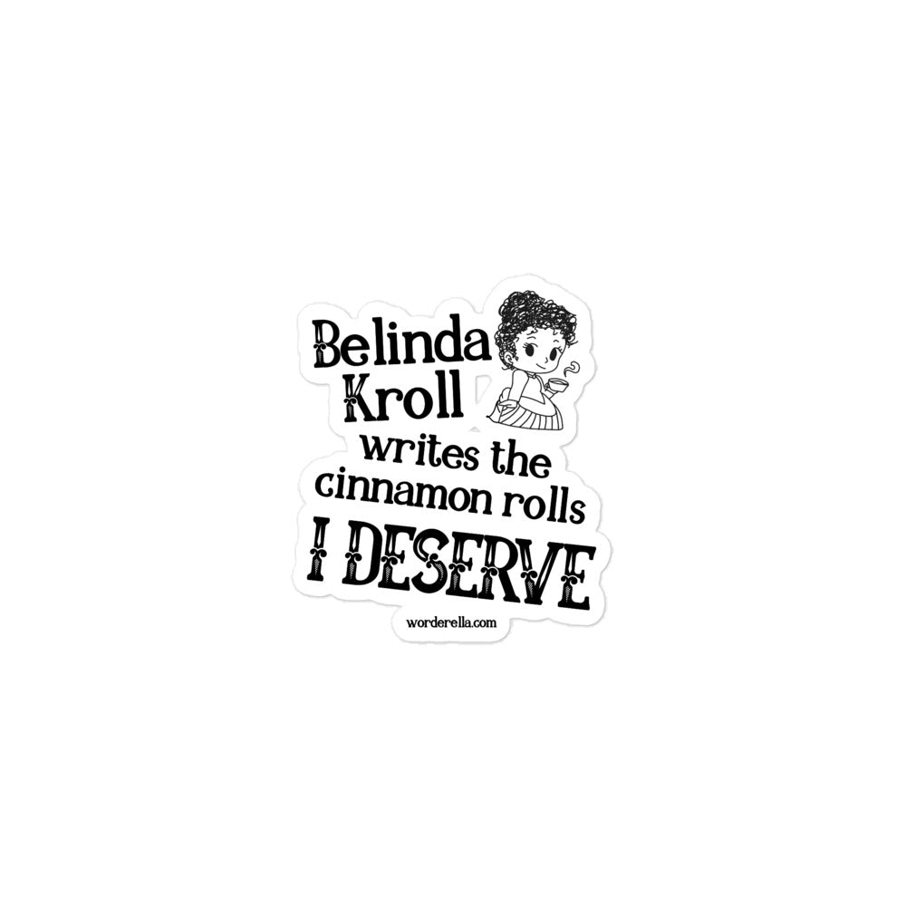 Belinda writes cinnamon rolls (sticker) - Belinda Kroll
