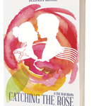 Catching the Rose (paperback) signed - Belinda Kroll