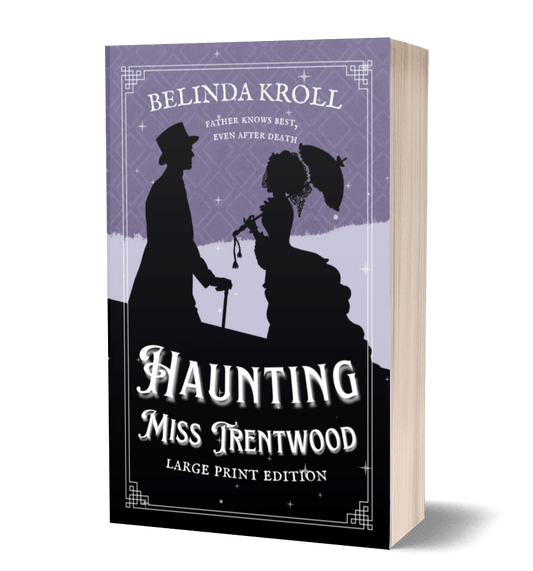 Haunting Miss Trentwood (large print paperback) signed - Belinda Kroll