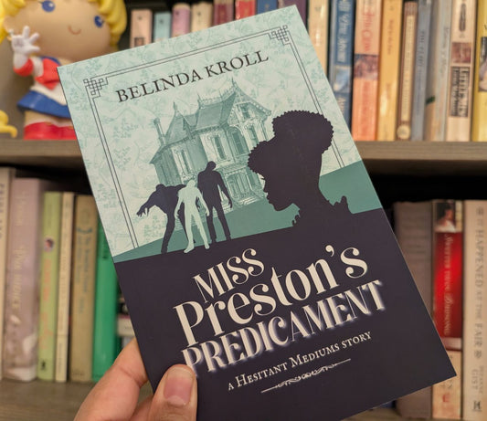 "Miss Preston's Predicament" (paperback) signed - Belinda Kroll