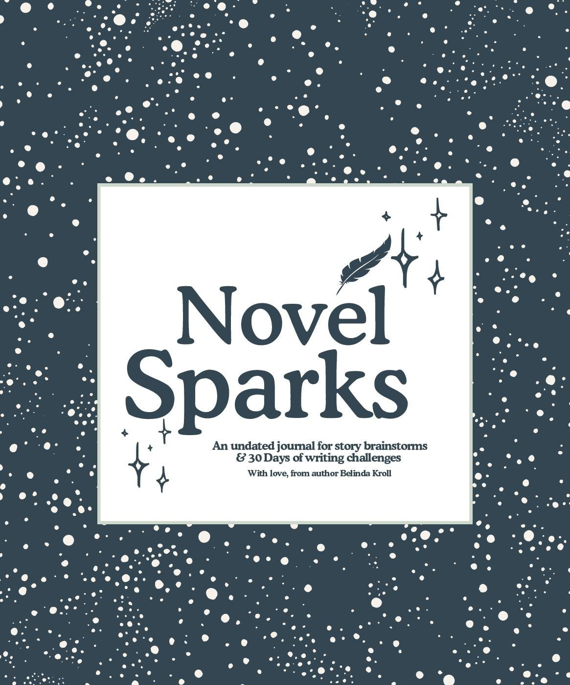 Novel Sparks journal (A5): 30 - Day planner - Belinda Kroll