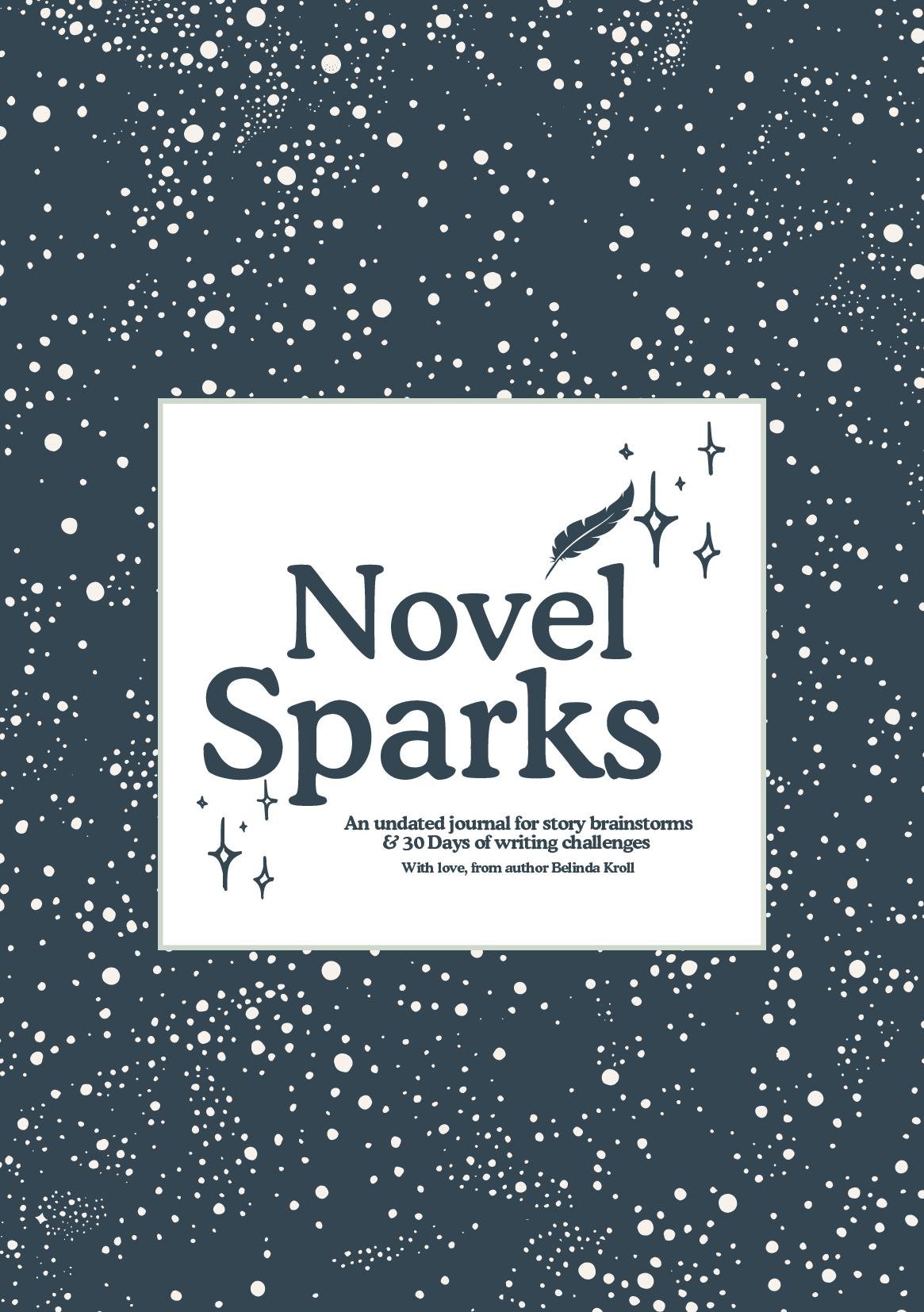 Novel Sparks journal (A5): 30 - Day planner - Belinda Kroll