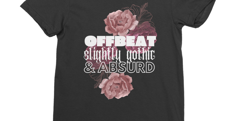 Offbeat, slightly gothic, & absurd (women's fit shirt) - Belinda Kroll