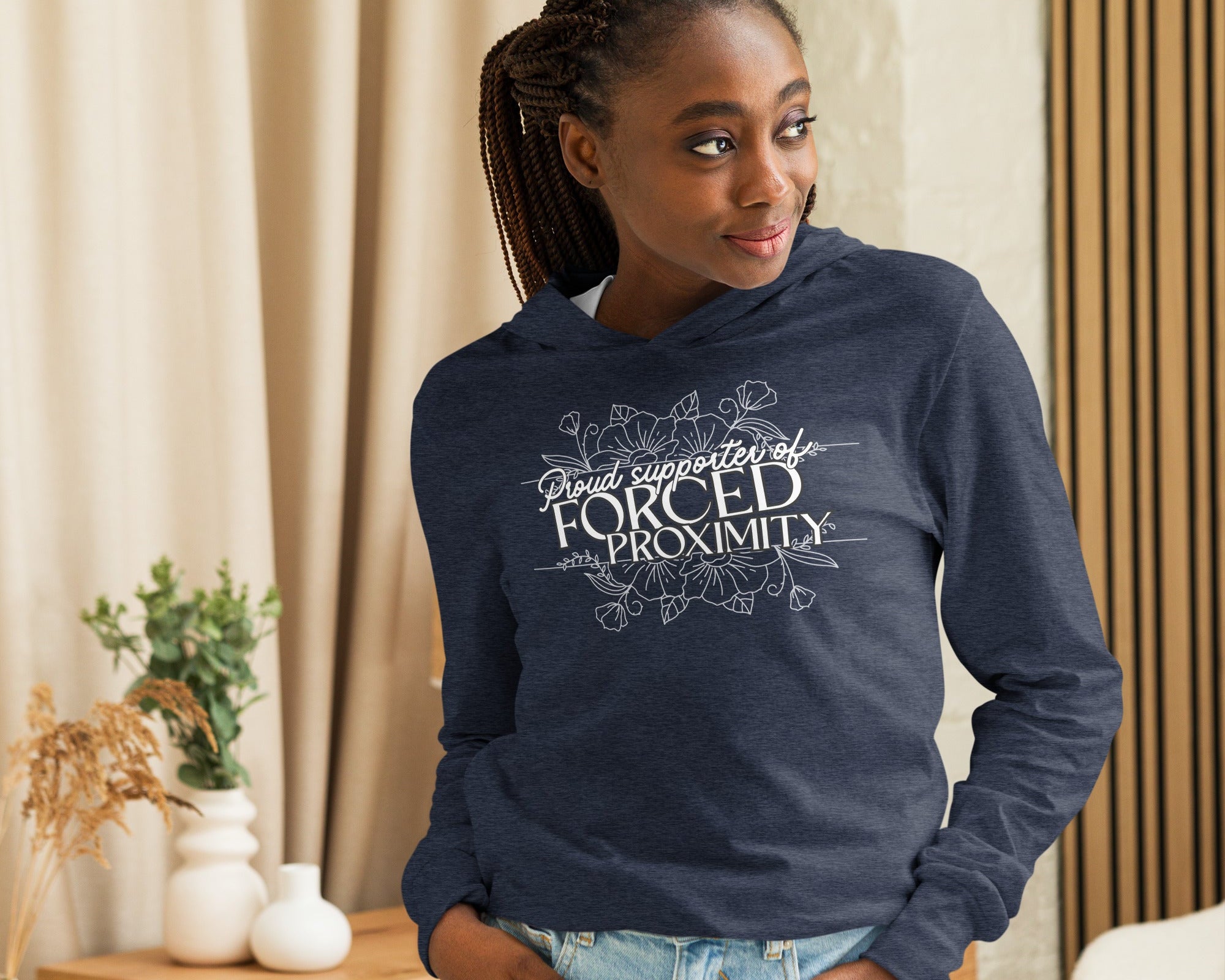 Proud supporter of forced proximity (long sleeve hoodie shirt) - Belinda Kroll