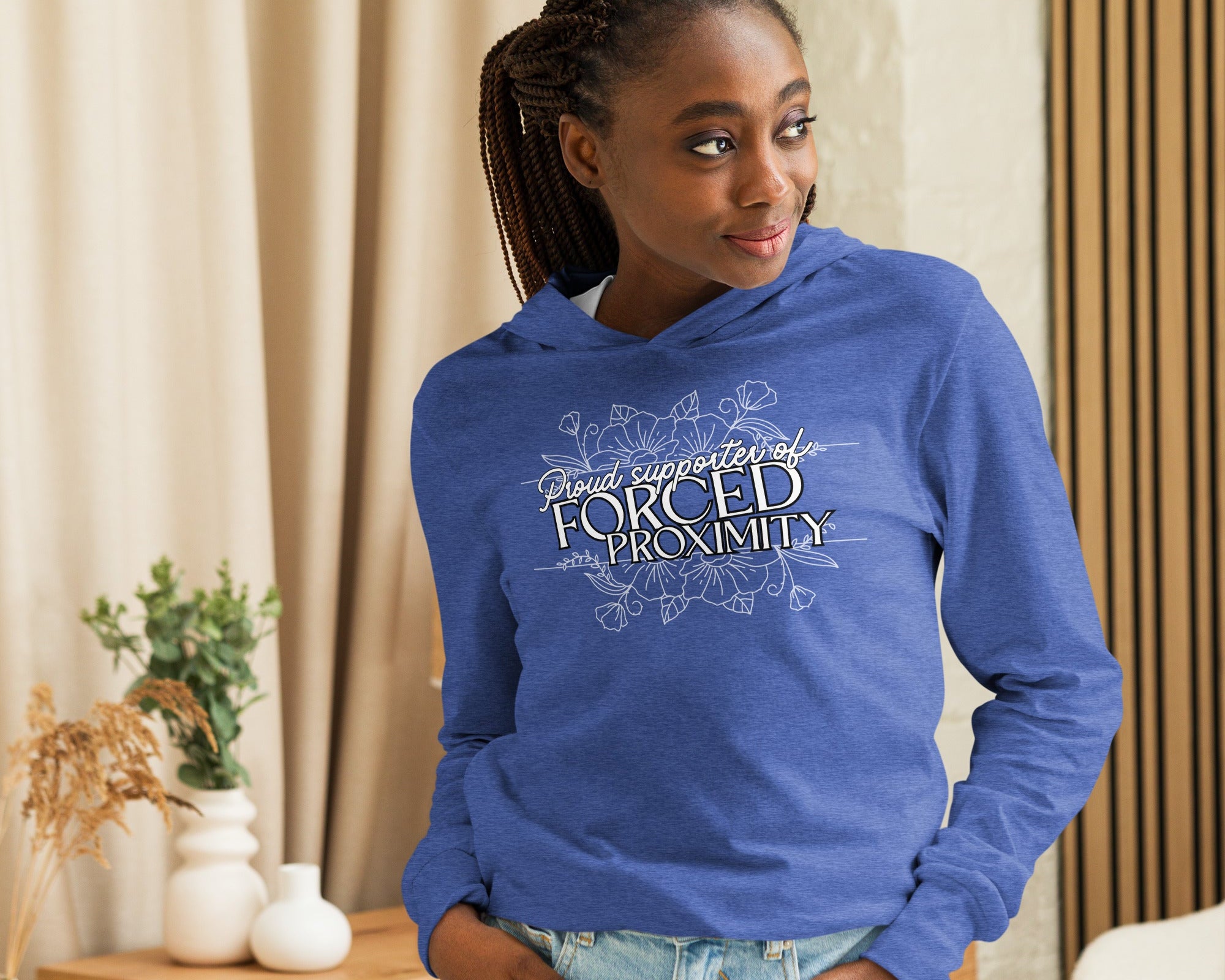 Proud supporter of forced proximity (long sleeve hoodie shirt) - Belinda Kroll