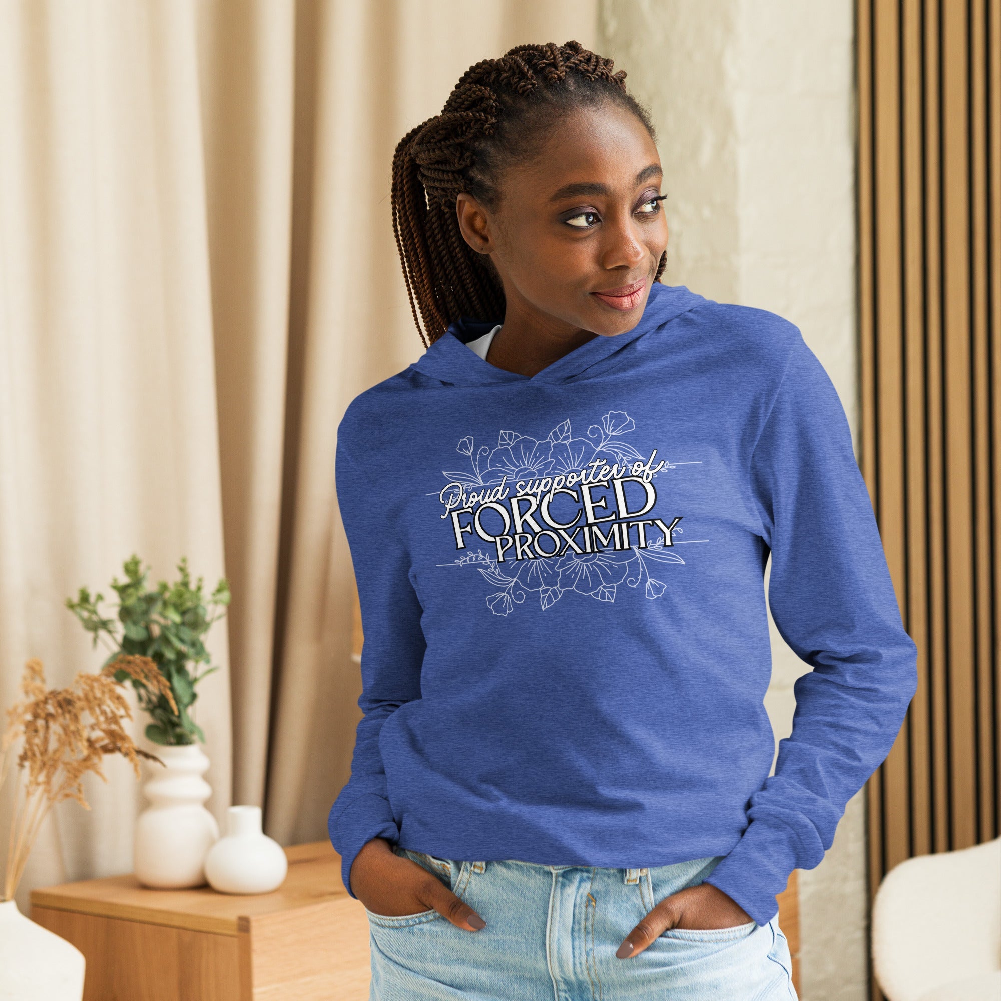 Proud supporter of forced proximity (long sleeve hoodie shirt) - Belinda Kroll
