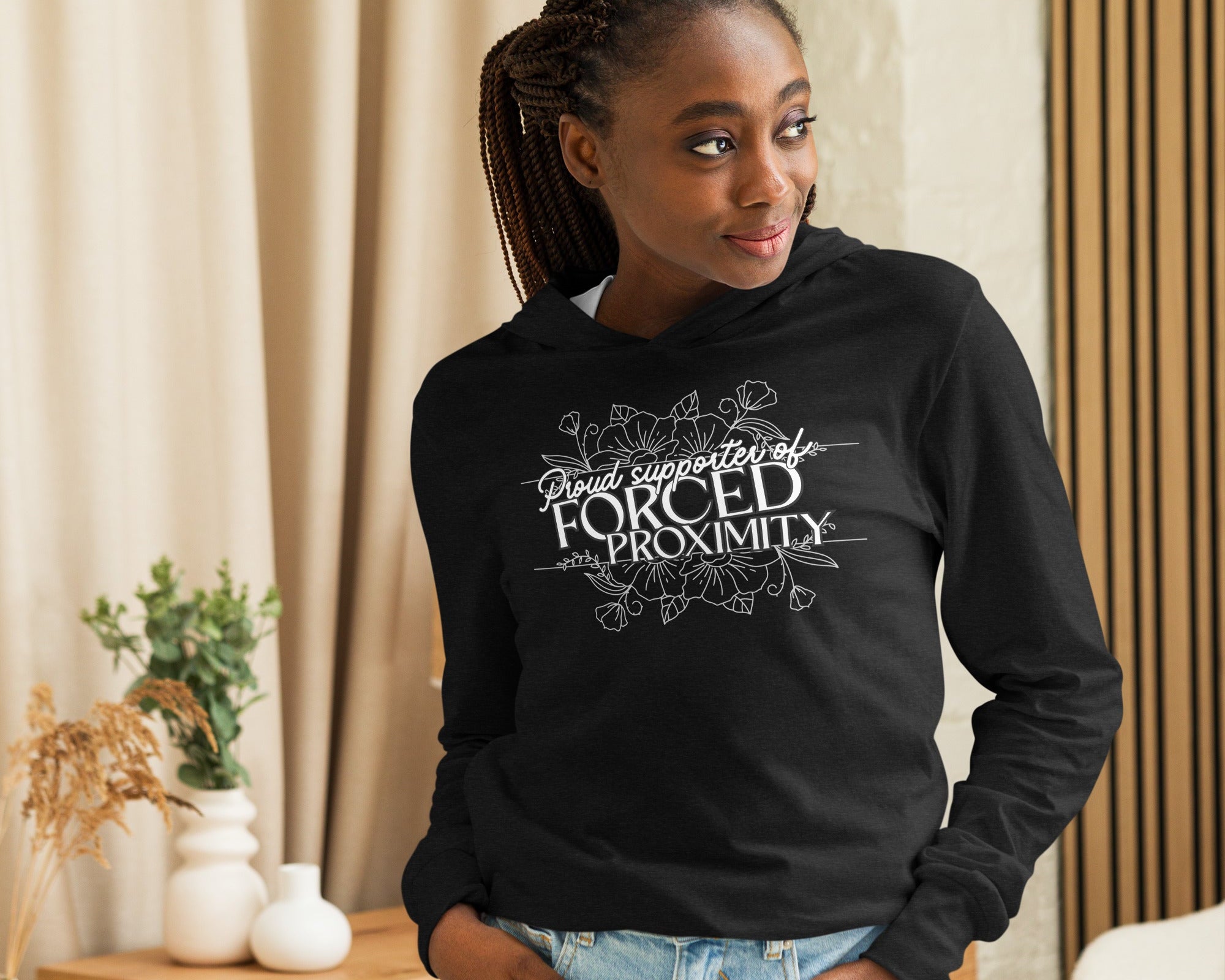 Proud supporter of forced proximity (long sleeve hoodie shirt) - Belinda Kroll