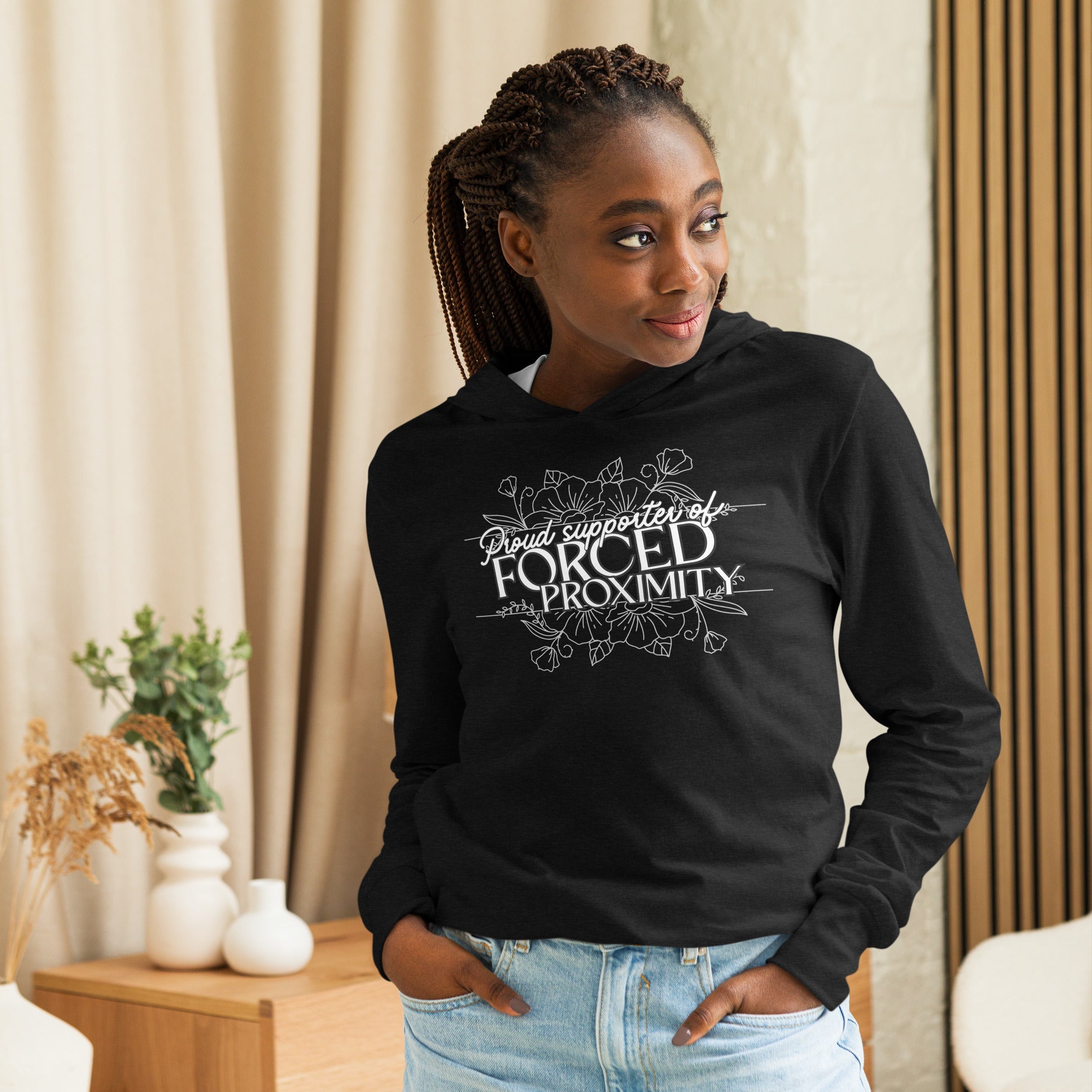 Proud supporter of forced proximity (long sleeve hoodie shirt) - Belinda Kroll