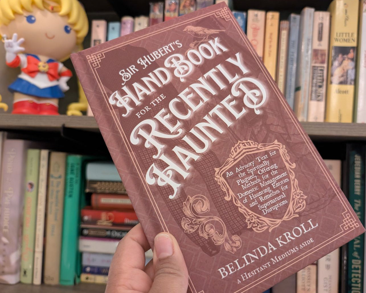 Sir Hubert's Handbook for the Recently Haunted (signed hardcover) PRE - ORDER - Belinda Kroll