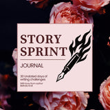 Story Sprint journal (A5): 30 days of writing sprints - Belinda Kroll
