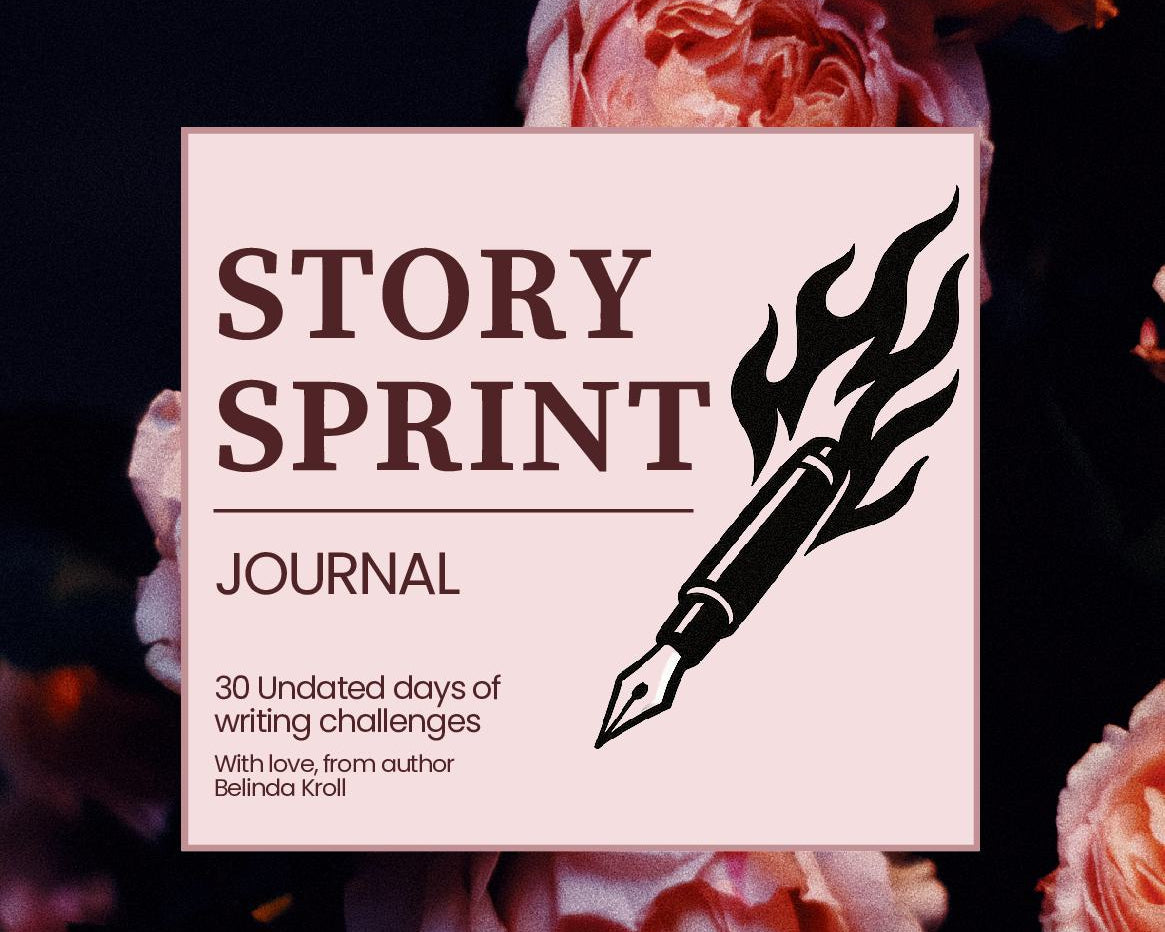 Story Sprint journal (A5): 30 days of writing sprints - Belinda Kroll