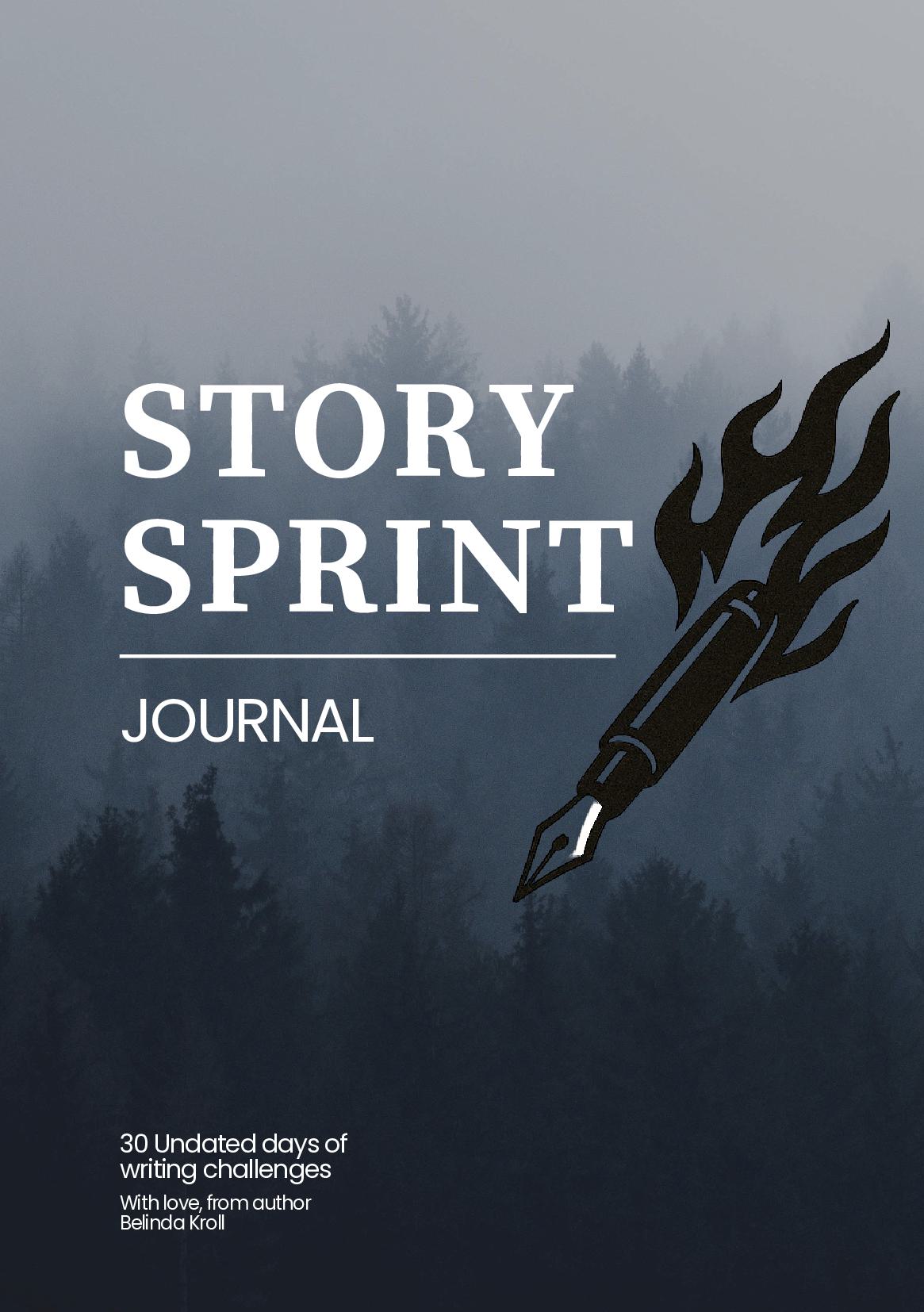 Story Sprint journal (A5): 30 days of writing sprints - Belinda Kroll