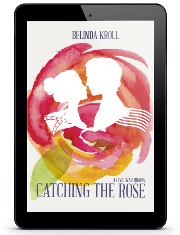 Catching the Rose - Belinda Kroll